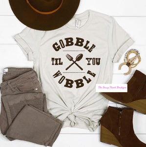 Gobble till you Wobble Graphic Tee