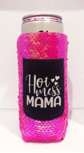 HOT MESS MAMA SEQUIN G&E KOOZIE FOR TALL SKINNY CANS/ Has pocket on front